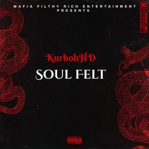 Soul Felt (Explicit)