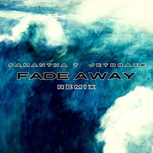 Fade Away (Remix)