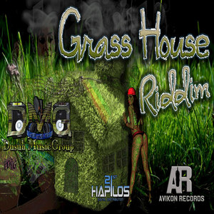 Grass House Riddim