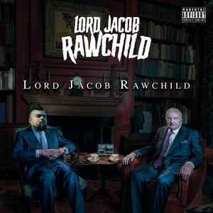 Lord Jacob Rawchild (Explicit)