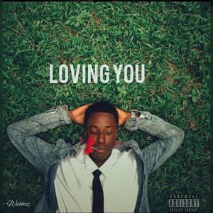 Loving you (Sped Up) (Explicit)