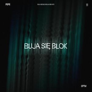 BUJA SIĘ BLOK (Explicit)