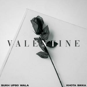 Valentine(feat. Khota Sikka)