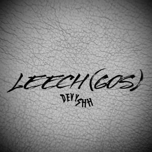 LEECH (60s) [Explicit]