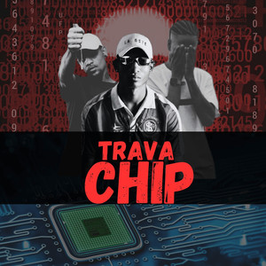 Trava Chip (Explicit)