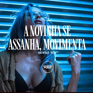 A Novinha Se Assanha, Movimenta (Explicit)