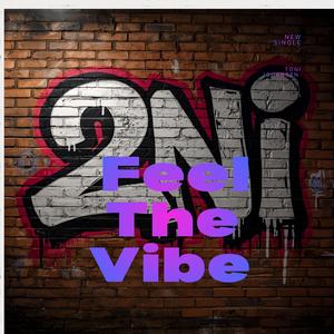 Feel The Vibe