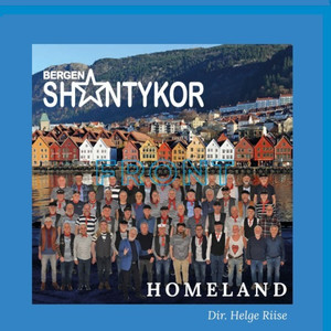 Bergen Shantykor - Homeland