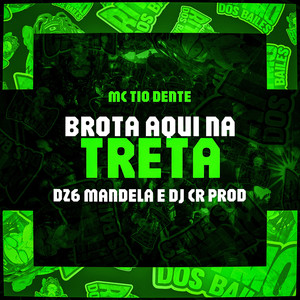 Brota Aqui Na Treta (Explicit)