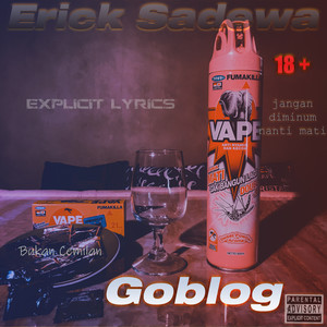 Goblog (Explicit)