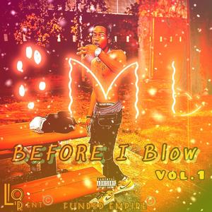 Before I Blow (Vol.1) [Explicit]