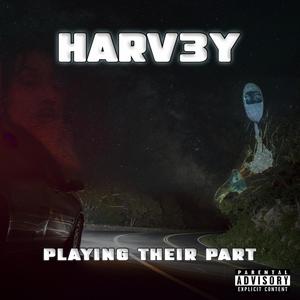 PLAYING THEIR PART (Explicit)