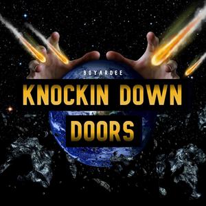 KNOCKIN DOWN DOORS (Explicit)