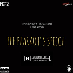 The Pharaoh's Speech (Explicit)