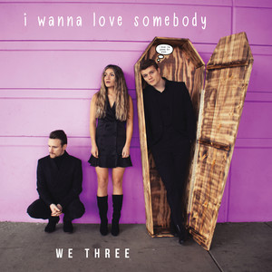 I Wanna Love Somebody