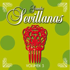 Grandes Sevillanas - Vol. 3