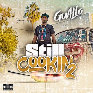 Still Cookin 2 (Explicit)