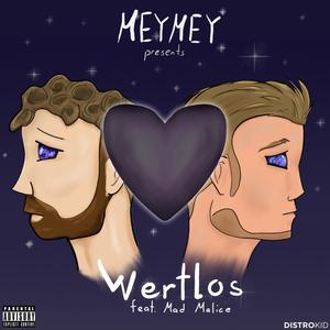 wertlos (feat. Mad Malice) [Explicit]