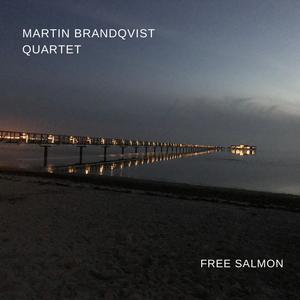 Free Salmon (feat. Ida Bergkvist, Martin Brandqvist, Inge Petersson-Lindbäck & Johan Ohlsson)