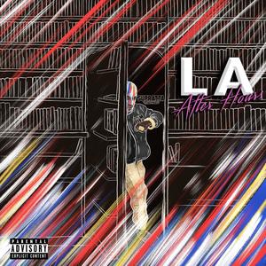 L.A. After Hours (Explicit)