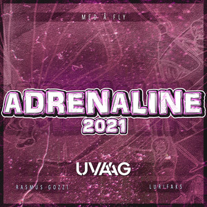 Med Å Fly (Adrenaline 2021) (Explicit)