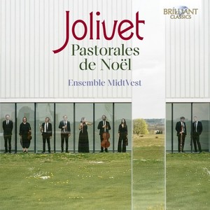 Jolivet: Pastorales de Noël