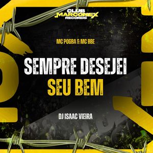 Sempre Desejei Seu Bem (Explicit)