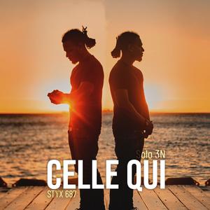 Celle qui (feat. SOLO 3N)