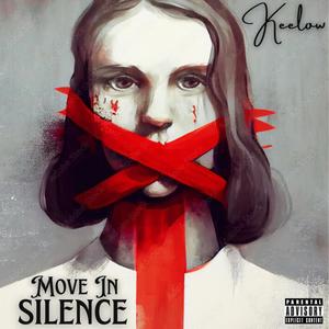 Move In Silence (Explicit)