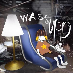 wassup (Explicit)