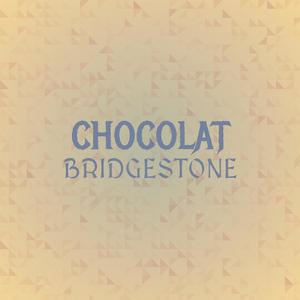Chocolat Bridgestone