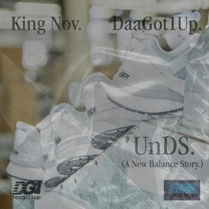 UnDS (A New Balance Story) (feat. Daagot1up)