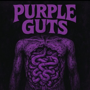 Purple Guts (Explicit)