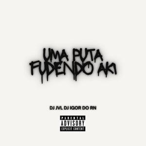 UMA PUTA FUDENDO AKI (Explicit)