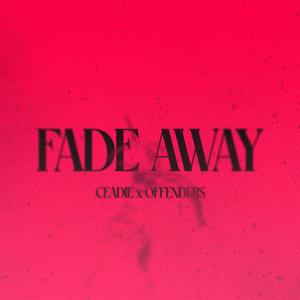 FADE AWAY