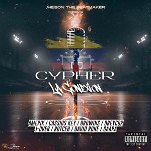 Cypher - La Conexion Venezuela Vol. 1 (Explicit)