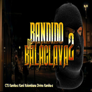 Bandido de Balaclava 2 (Explicit)