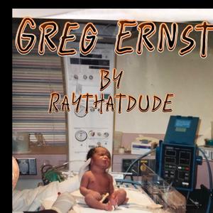 Greg Ernst (Explicit)