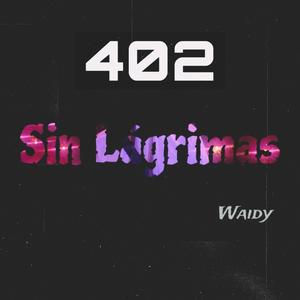 Sin lagrimas (402)