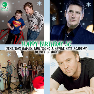 Happy Birthday Jc (feat. Tony Hadley, Paul Young & Aspire Arts Academy)