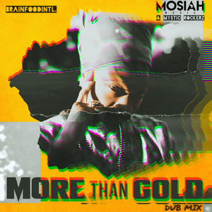 More Than Gold (Dub Mix)