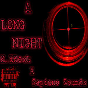 A Long Night (Explicit)