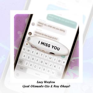 I Miss You(feat. Olawale Ojo & Roy Chase)