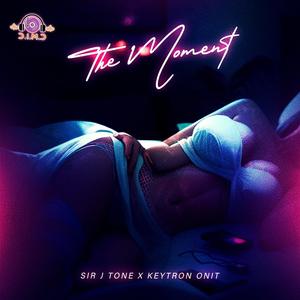 The Moment (feat. Keytron OnIt) [Explicit]