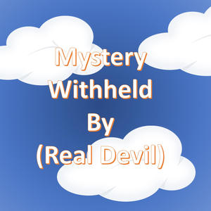 Mystery Withheld