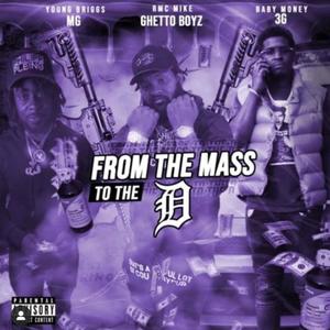 From Mass To Da D (feat. Baby Money & RMC Mike) [Explicit]