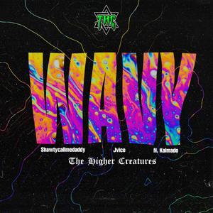 Wavy (feat. Shawtycallmedaddy, N.Kalmado & Jvice)