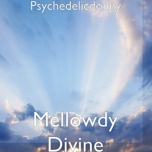 Mellowdy Divine