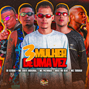 3 Mulher de Uma Vez (Explicit)