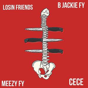 Losin Friends (feat. B Jackie FY & Cece) (Explicit)